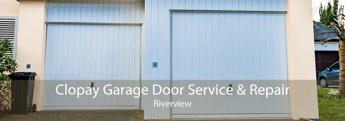 Clopay Garage Door Service & Repair Riverview