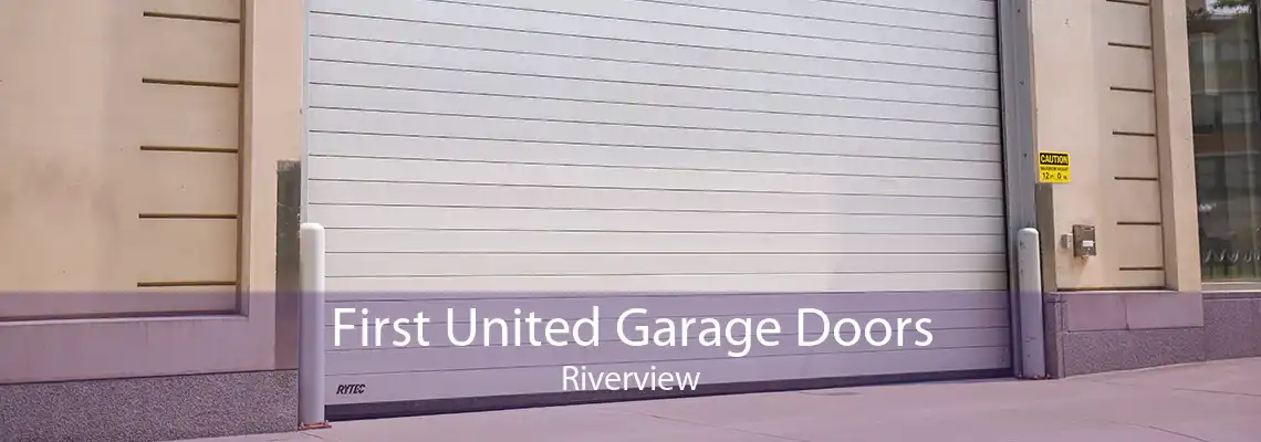 First United Garage Doors Riverview