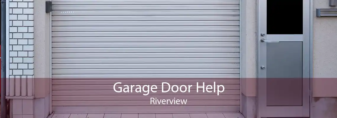 Garage Door Help Riverview