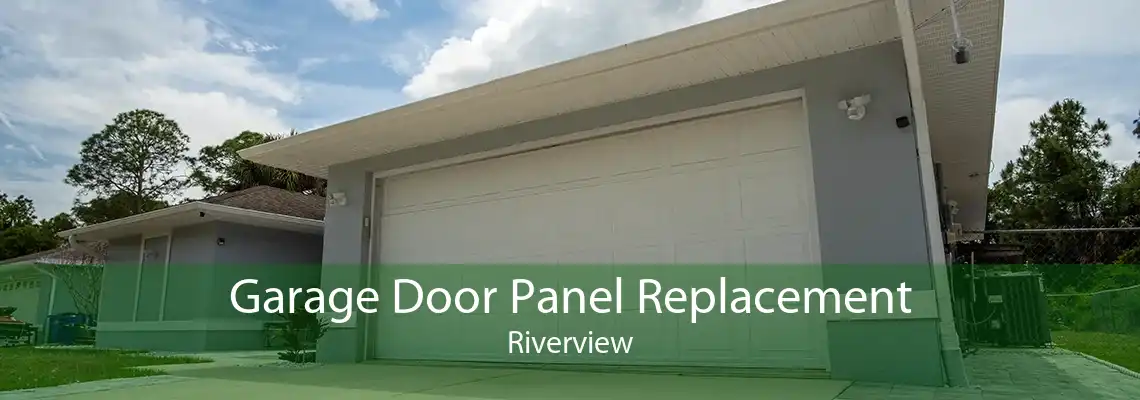 Garage Door Panel Replacement Riverview