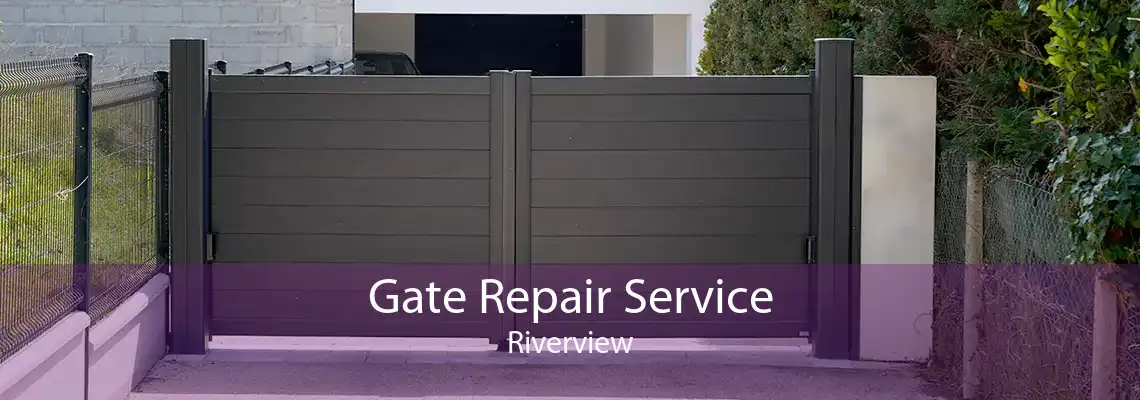 Gate Repair Service Riverview