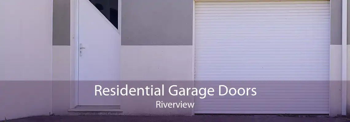Residential Garage Doors Riverview