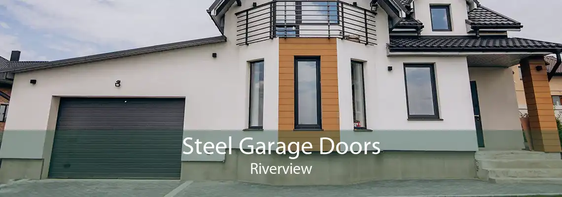 Steel Garage Doors Riverview