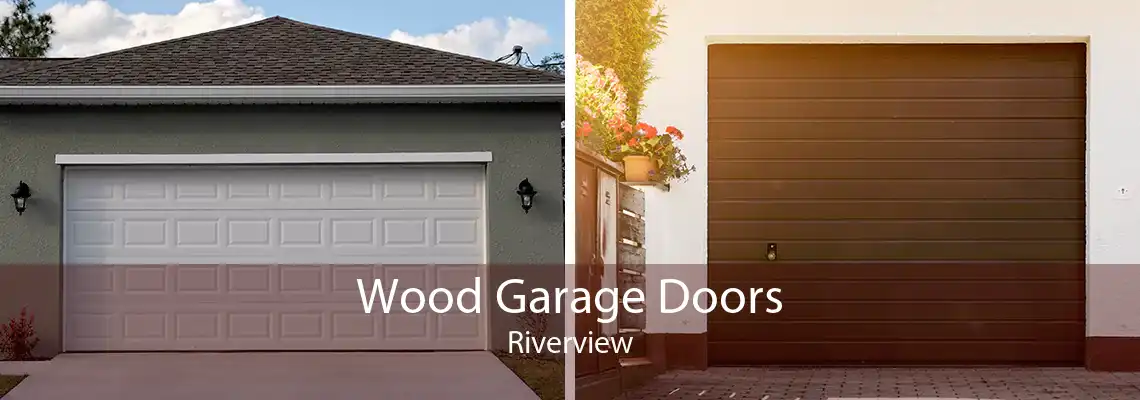 Wood Garage Doors Riverview