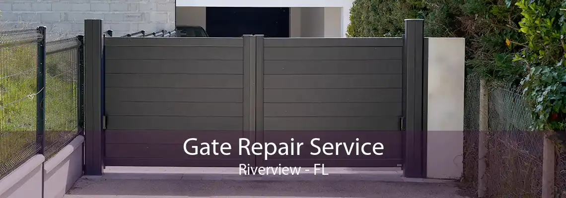 Gate Repair Service Riverview - FL