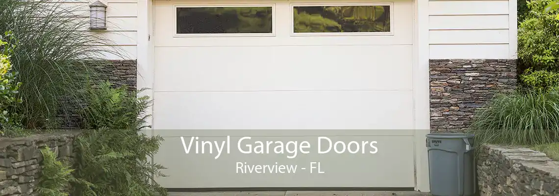 Vinyl Garage Doors Riverview - FL